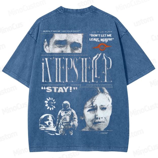 "Interstellar - Don't Let Me Leave, Murph!" Sci - Fi Movie Graphic T - Shirt