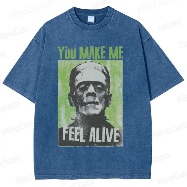 "Frankenstein - You Make Me Feel Alive" Horror Movie Graphic T - Shirt