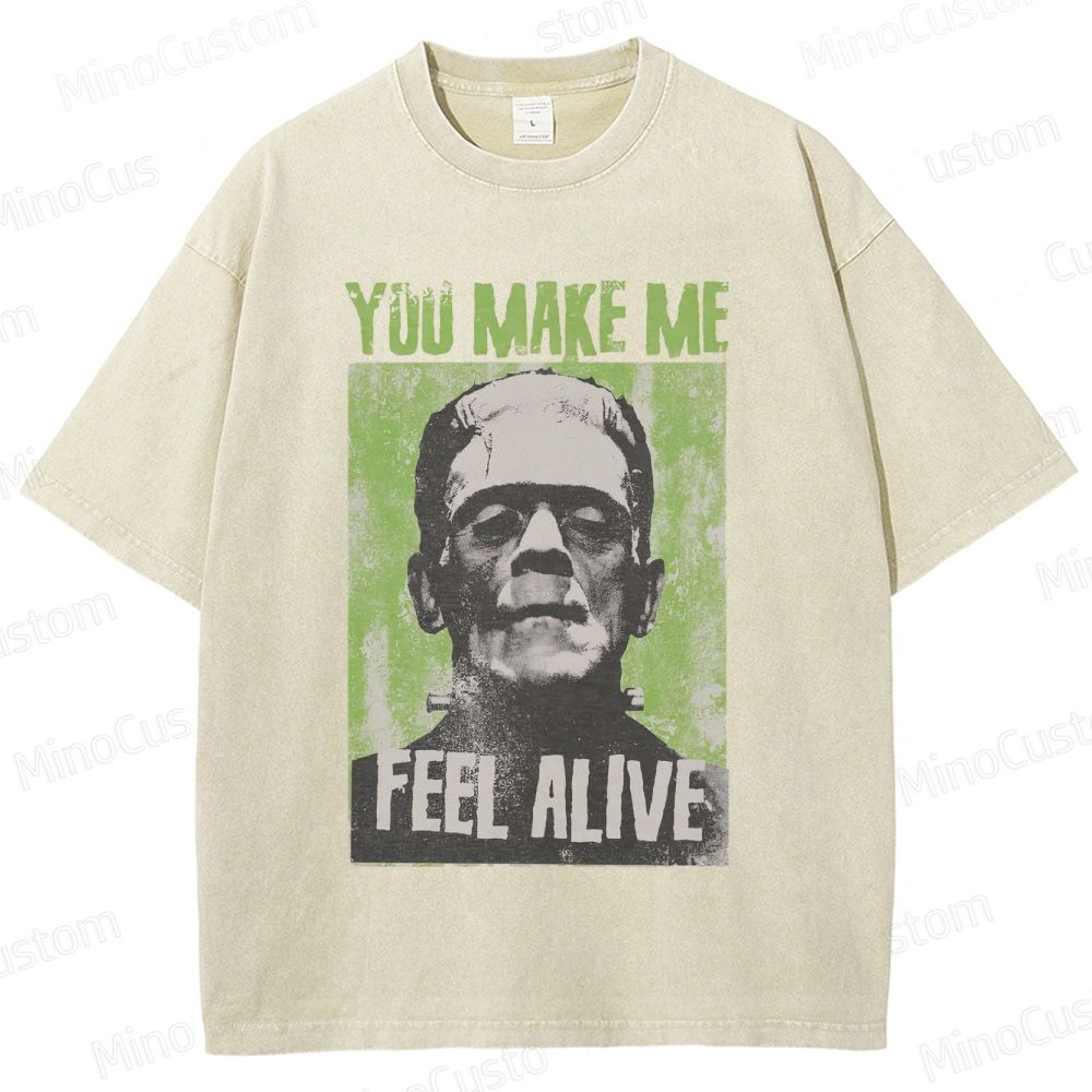 "Frankenstein - You Make Me Feel Alive" Horror Movie Graphic T - Shirt