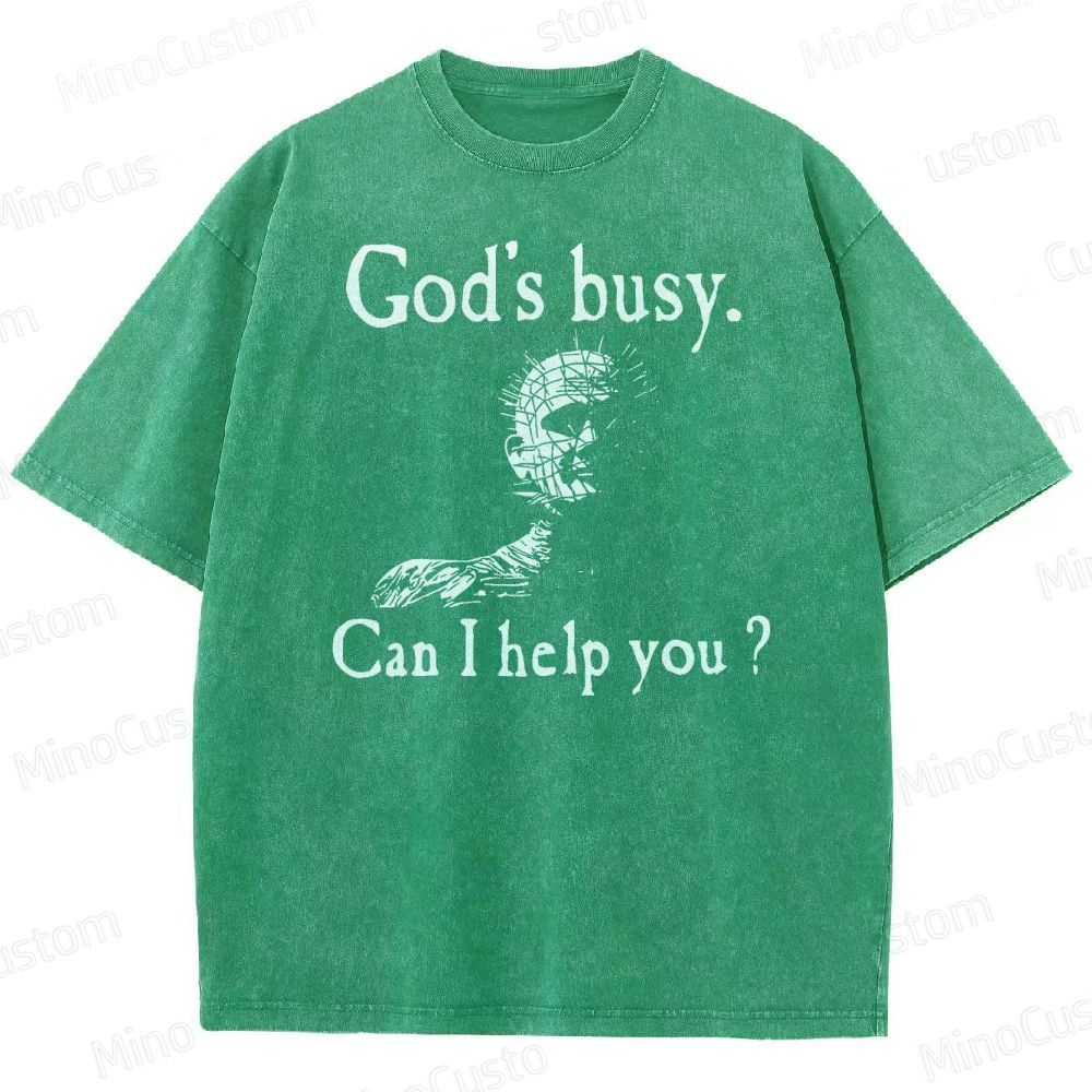 God's Busy Can I Help You Washed T-Shirt 