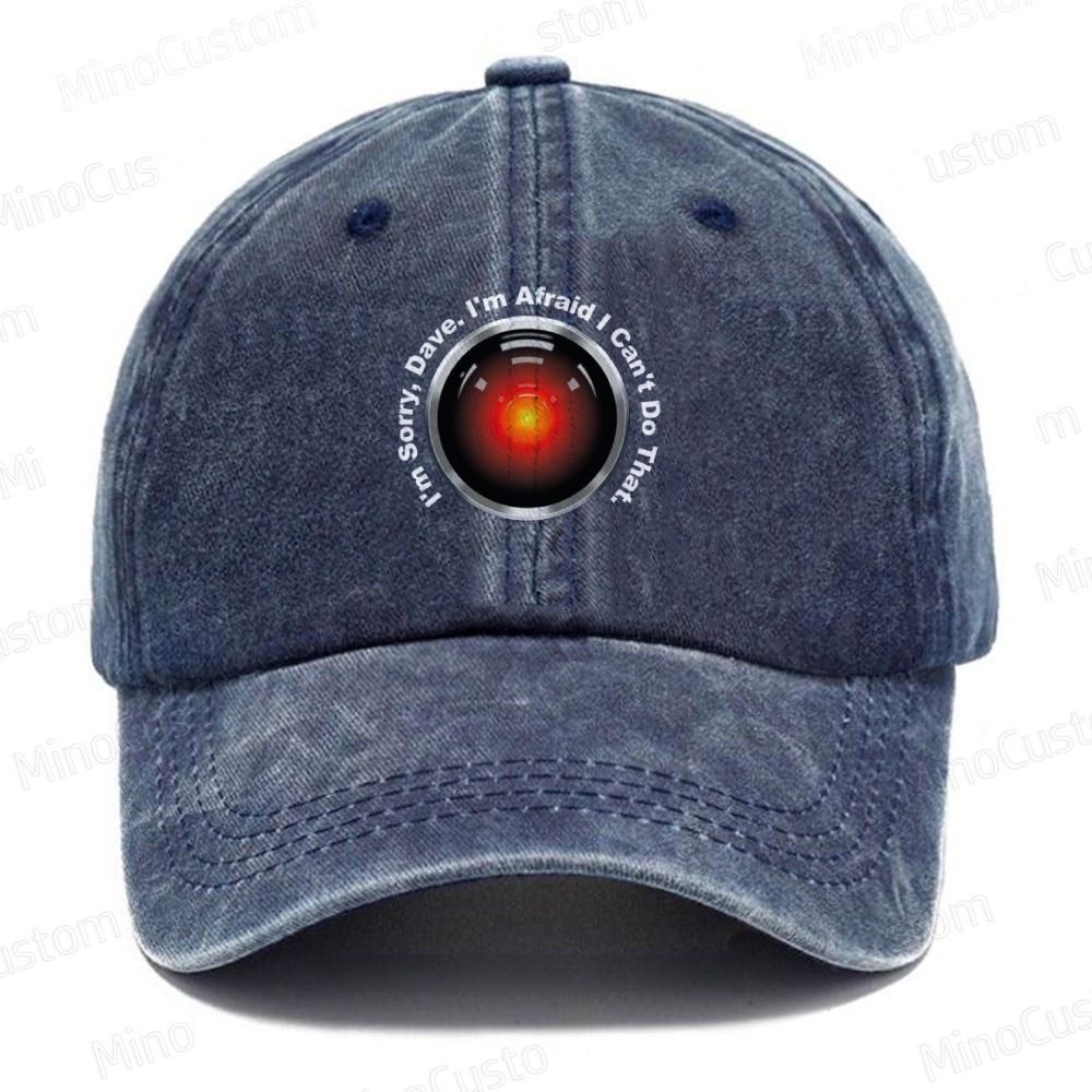 HAL Sorry Dave Quote  I‘m Afraid I Can't Do That Vintage Casual Washed Cap 