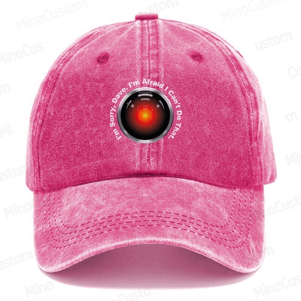 HAL Sorry Dave Quote  I‘m Afraid I Can't Do That Vintage Casual Washed Cap 