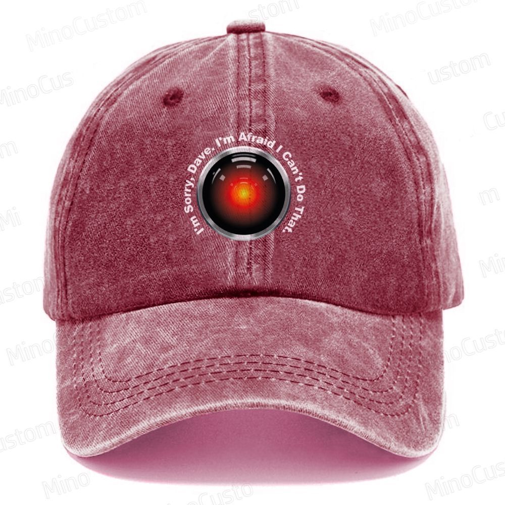 HAL Sorry Dave Quote  I‘m Afraid I Can't Do That Vintage Casual Washed Cap 