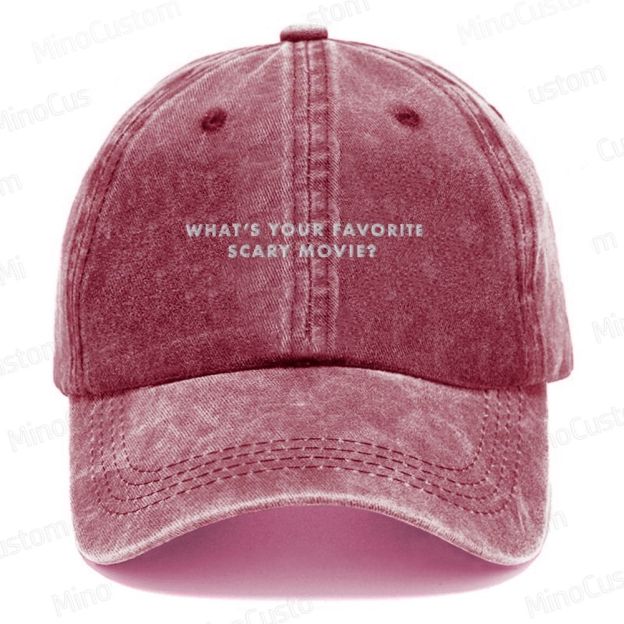 What's your favorite scary movie - Embroidered Washed Cap 