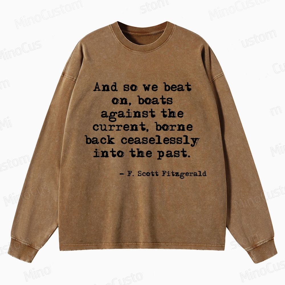 The Great Gatsby Quote Graphic Washed Vintage Sweatshirt