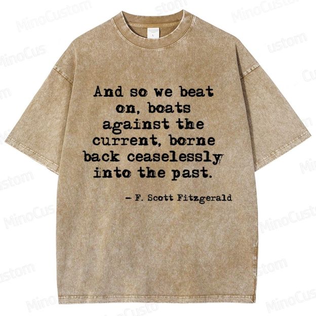 The Great Gatsby Quote Graphic Washed Vintage T - Shirt