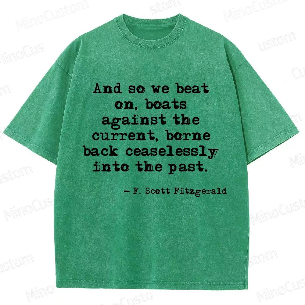 The Great Gatsby Quote Graphic Washed Vintage T - Shirt