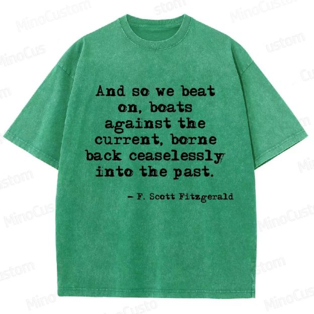 The Great Gatsby Quote Graphic Washed Vintage T - Shirt