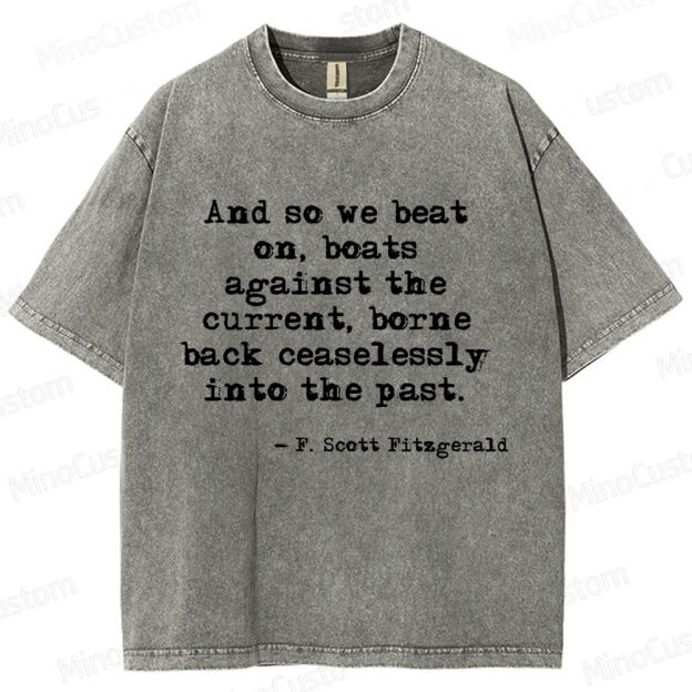 The Great Gatsby Quote Graphic Washed Vintage T - Shirt