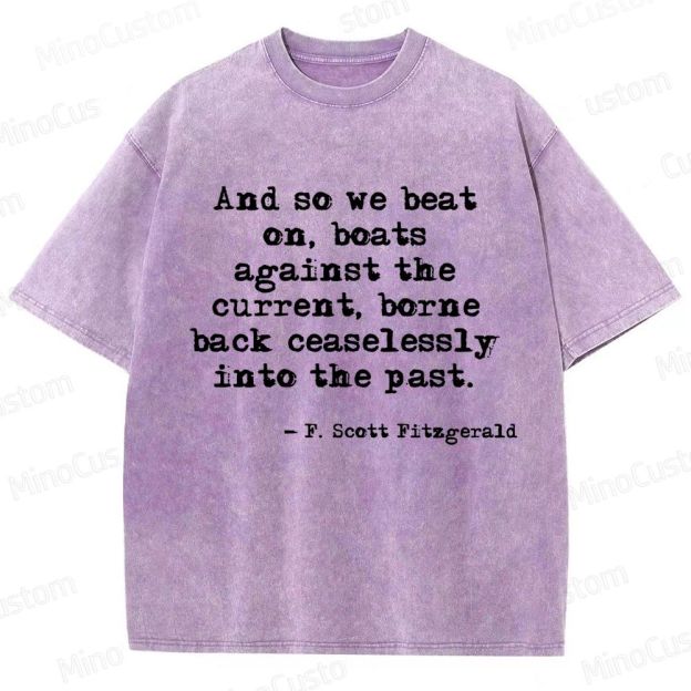The Great Gatsby Quote Graphic Washed Vintage T - Shirt