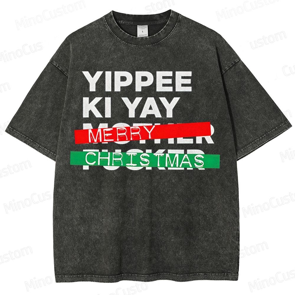 Yippee Ki Yay Merry Christmas Washed T-Shirt