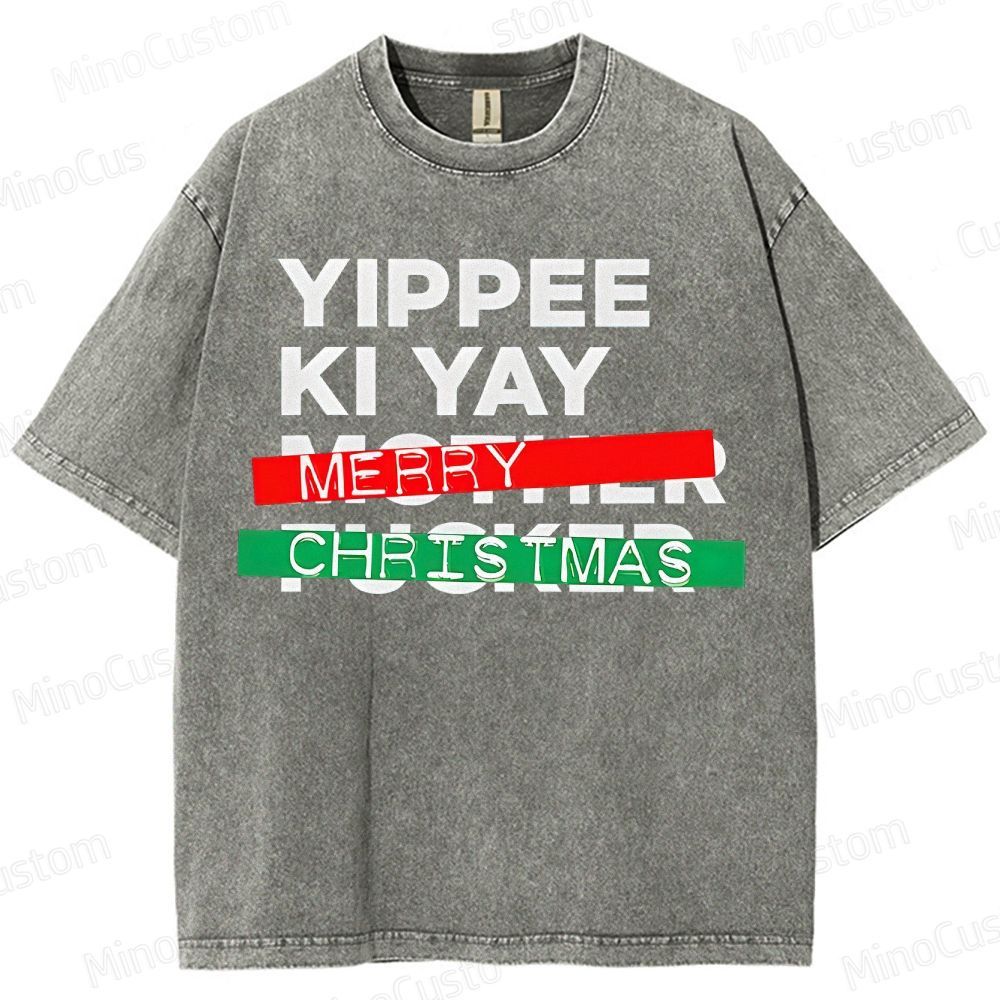 Yippee Ki Yay Merry Christmas Washed T-Shirt