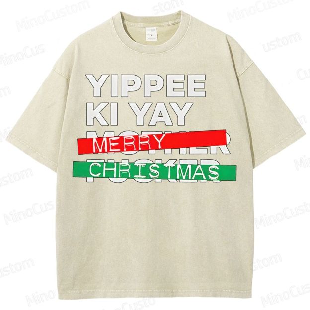 Yippee Ki Yay Merry Christmas Washed T-Shirt