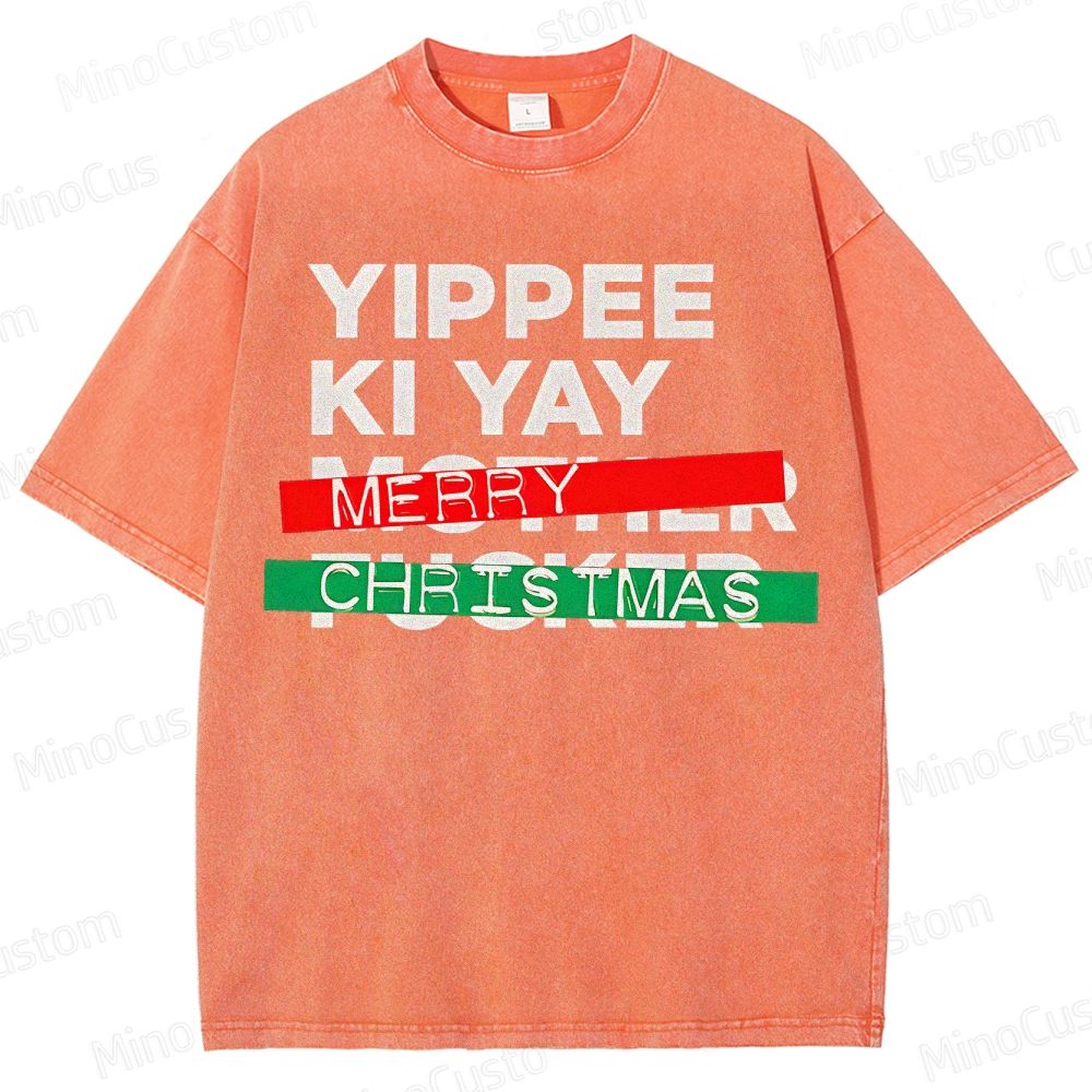 Yippee Ki Yay Merry Christmas Washed T-Shirt