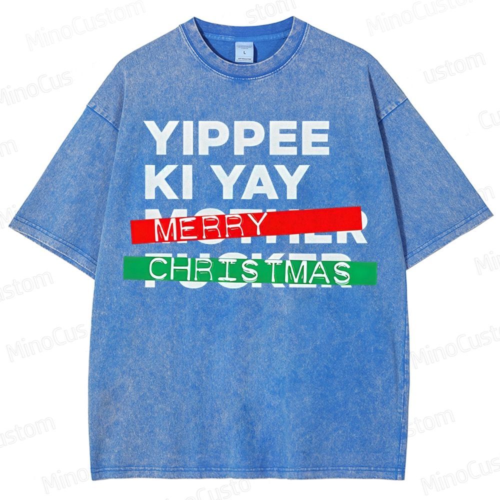 Yippee Ki Yay Merry Christmas Washed T-Shirt