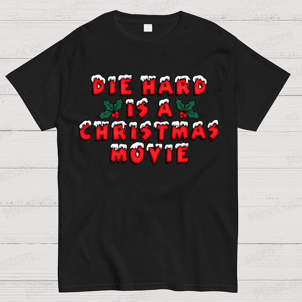 Die Hard Is A Christmas Movie Cotton T-shirt