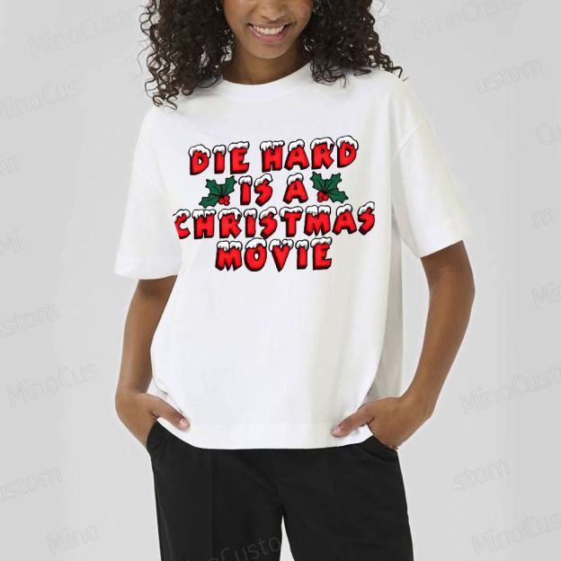 Die Hard Is A Christmas Movie Cotton T-shirt 