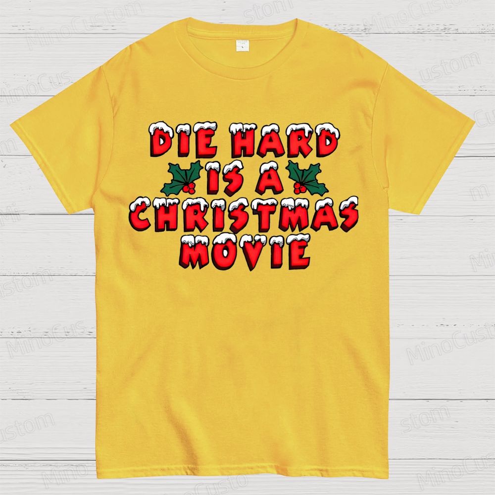Die Hard Is A Christmas Movie Cotton T-shirt 