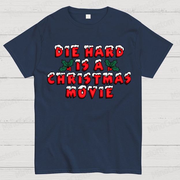 Die Hard Is A Christmas Movie Cotton T-shirt 