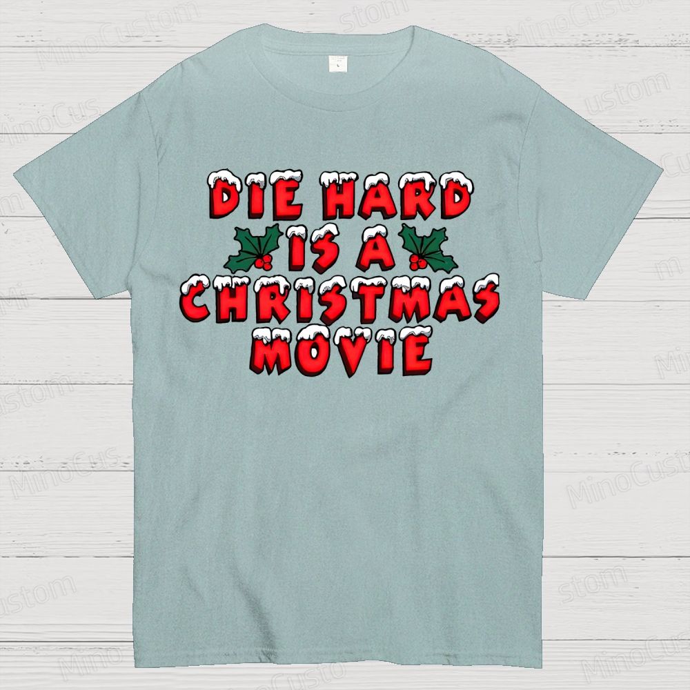 Die Hard Is A Christmas Movie Cotton T-shirt 