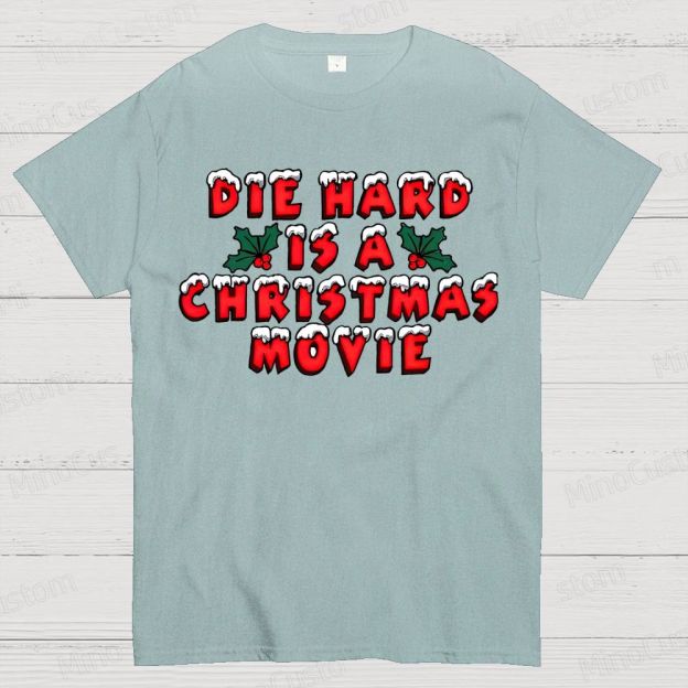 Die Hard Is A Christmas Movie Cotton T-shirt 