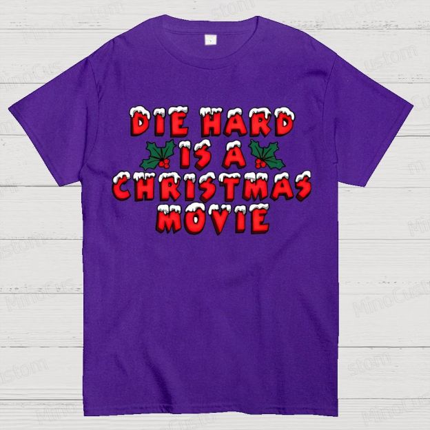 Die Hard Is A Christmas Movie Cotton T-shirt 