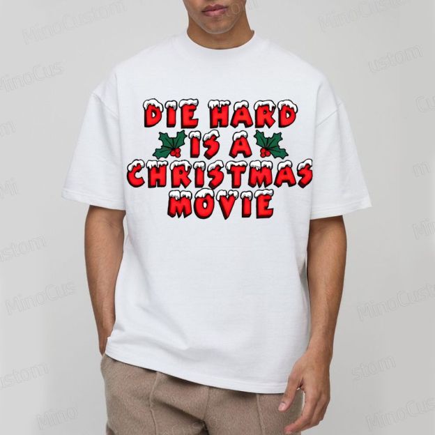 Die Hard Is A Christmas Movie Cotton T-shirt 