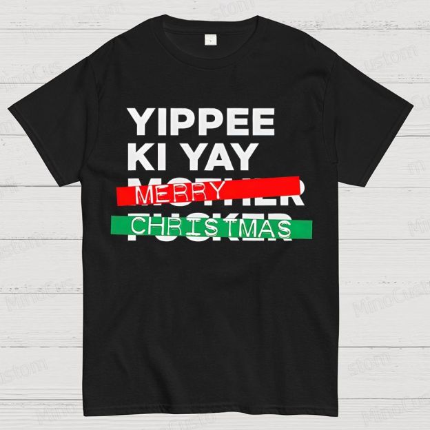 Yippee Ki Yay Merry Christmas Cotton T-shirt