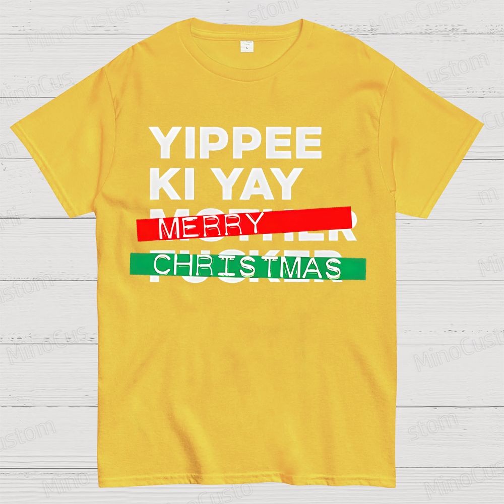 Yippee Ki Yay Merry Christmas Cotton T-shirt