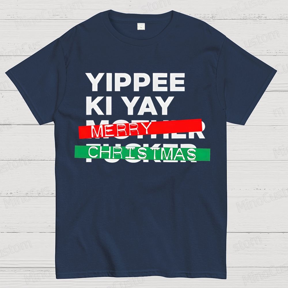 Yippee Ki Yay Merry Christmas Cotton T-shirt