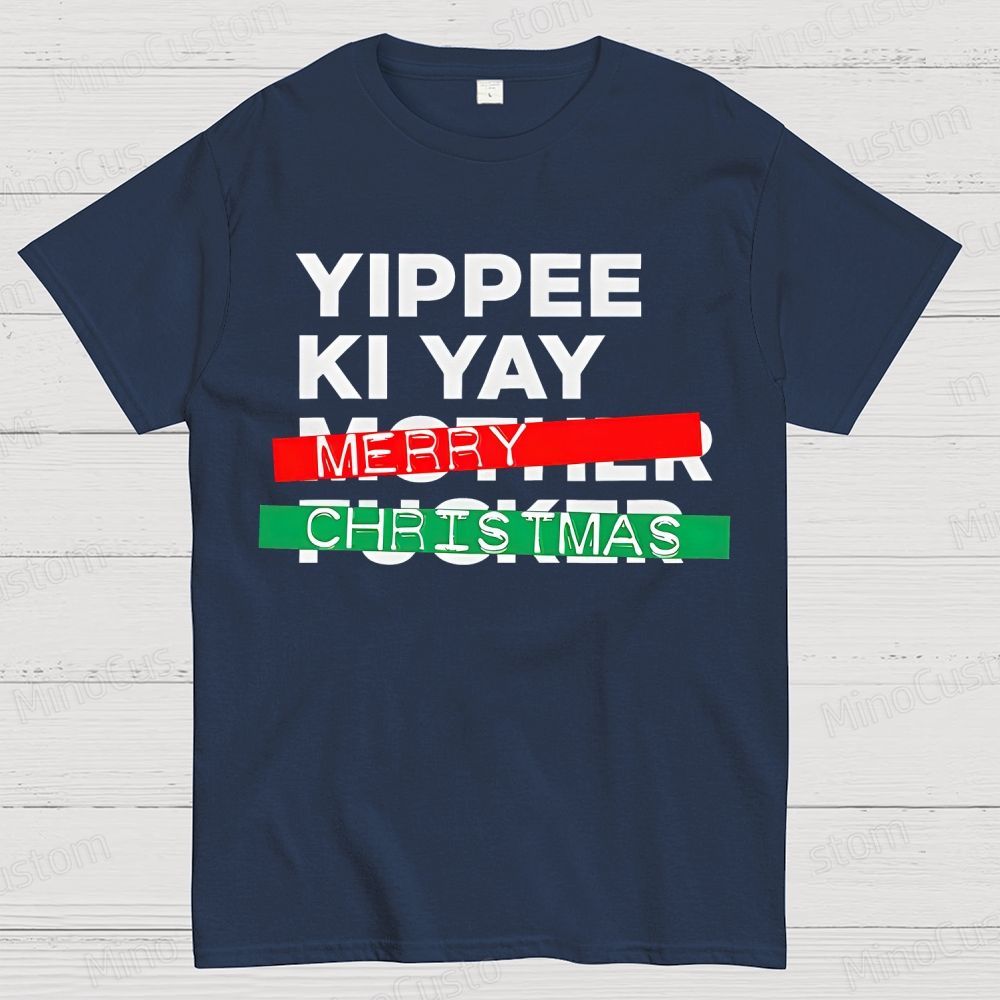 Yippee Ki Yay Merry Christmas Cotton T-shirt
