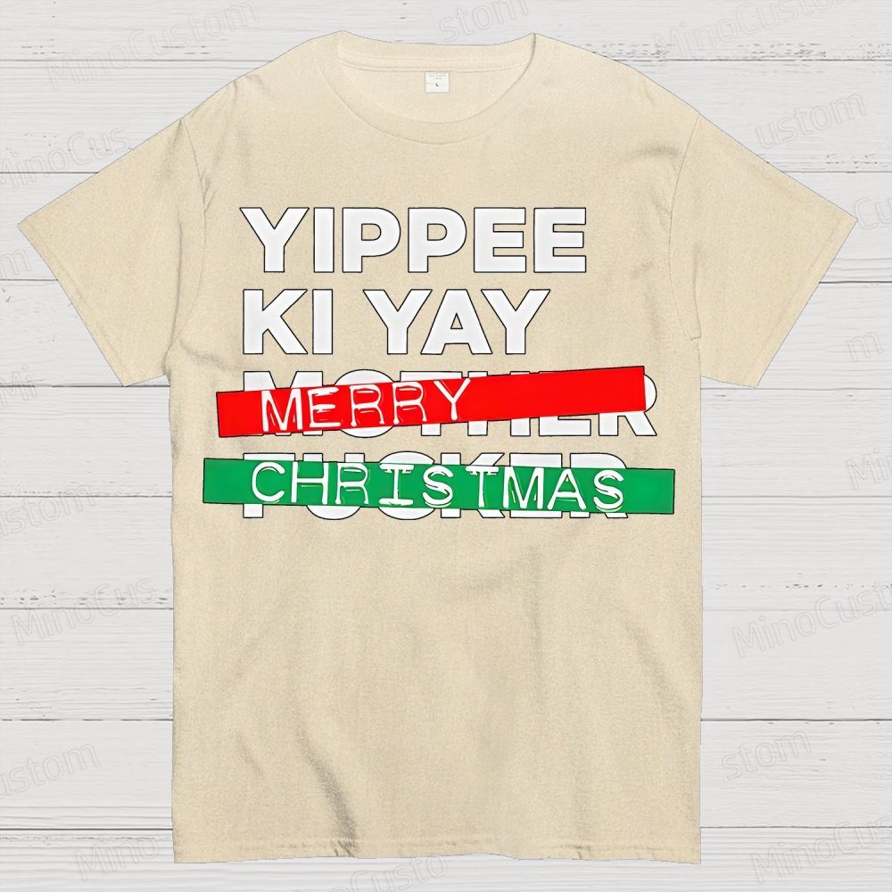 Yippee Ki Yay Merry Christmas Cotton T-shirt