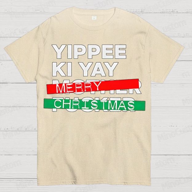 Yippee Ki Yay Merry Christmas Cotton T-shirt