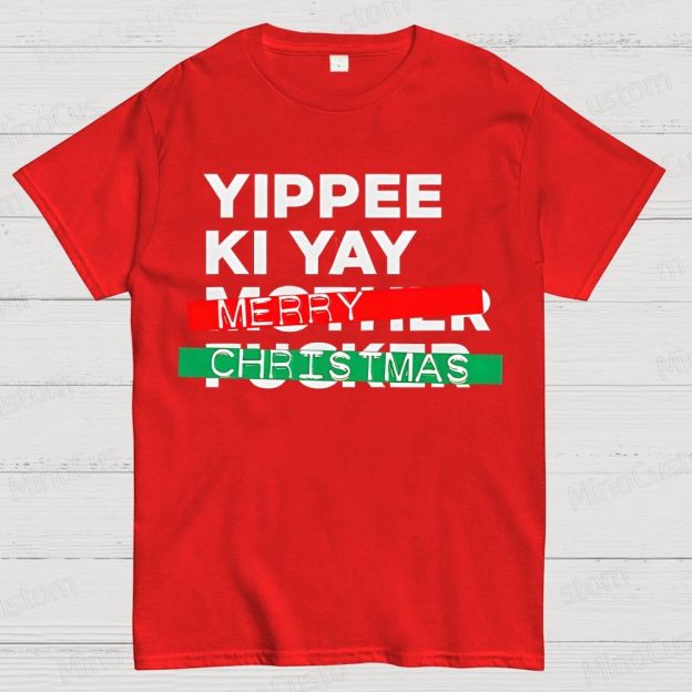Yippee Ki Yay Merry Christmas Cotton T-shirt