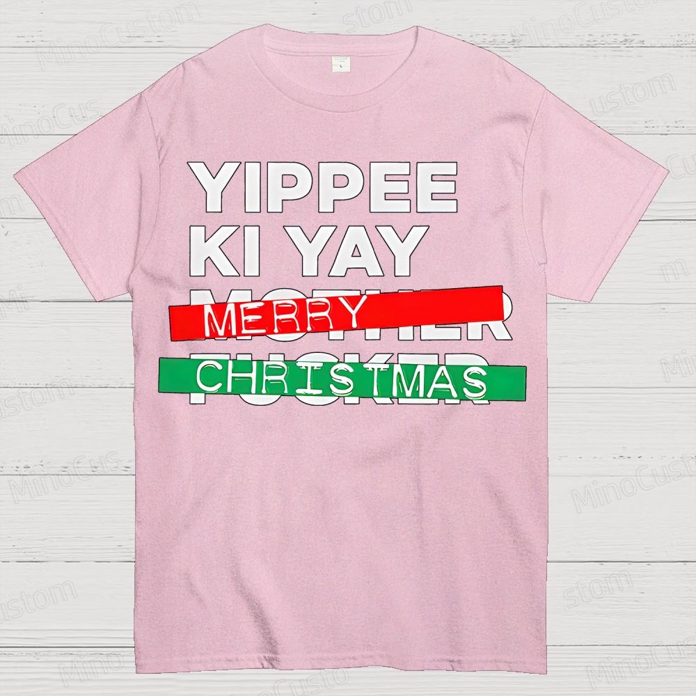 Yippee Ki Yay Merry Christmas Cotton T-shirt