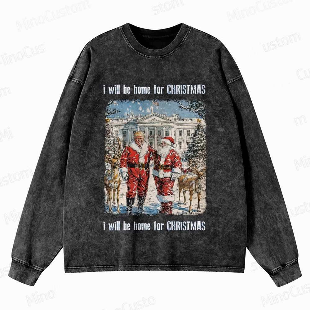 I Will Be Home For Christmas Retro Political Holiday Graphic Washed Vintage Long-Sleeve Sweatshirt