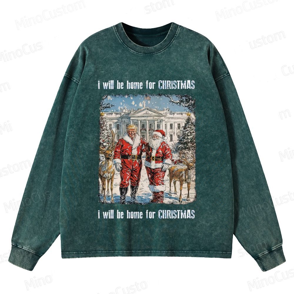 I Will Be Home For Christmas Retro Political Holiday Graphic Washed Vintage Long-Sleeve Sweatshirt
