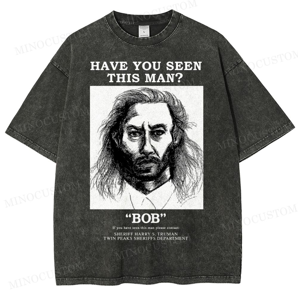 Have You Seen Bob Twin Peaks Washed T-Shirt 