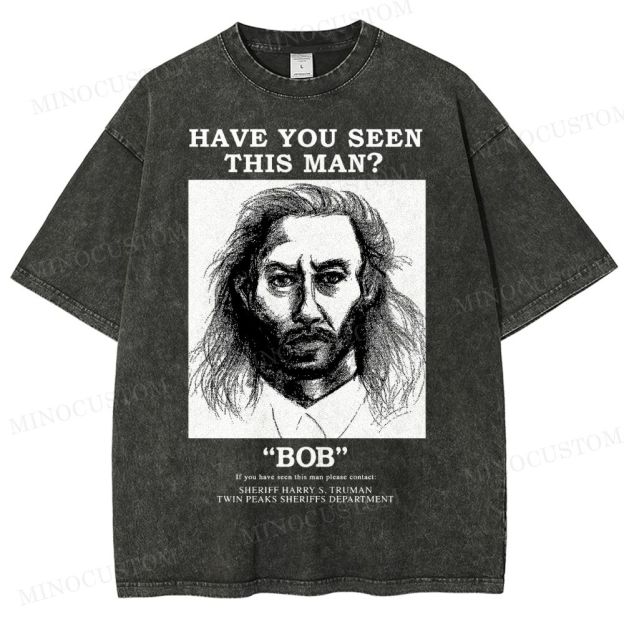 Have You Seen Bob Twin Peaks Washed T-Shirt 