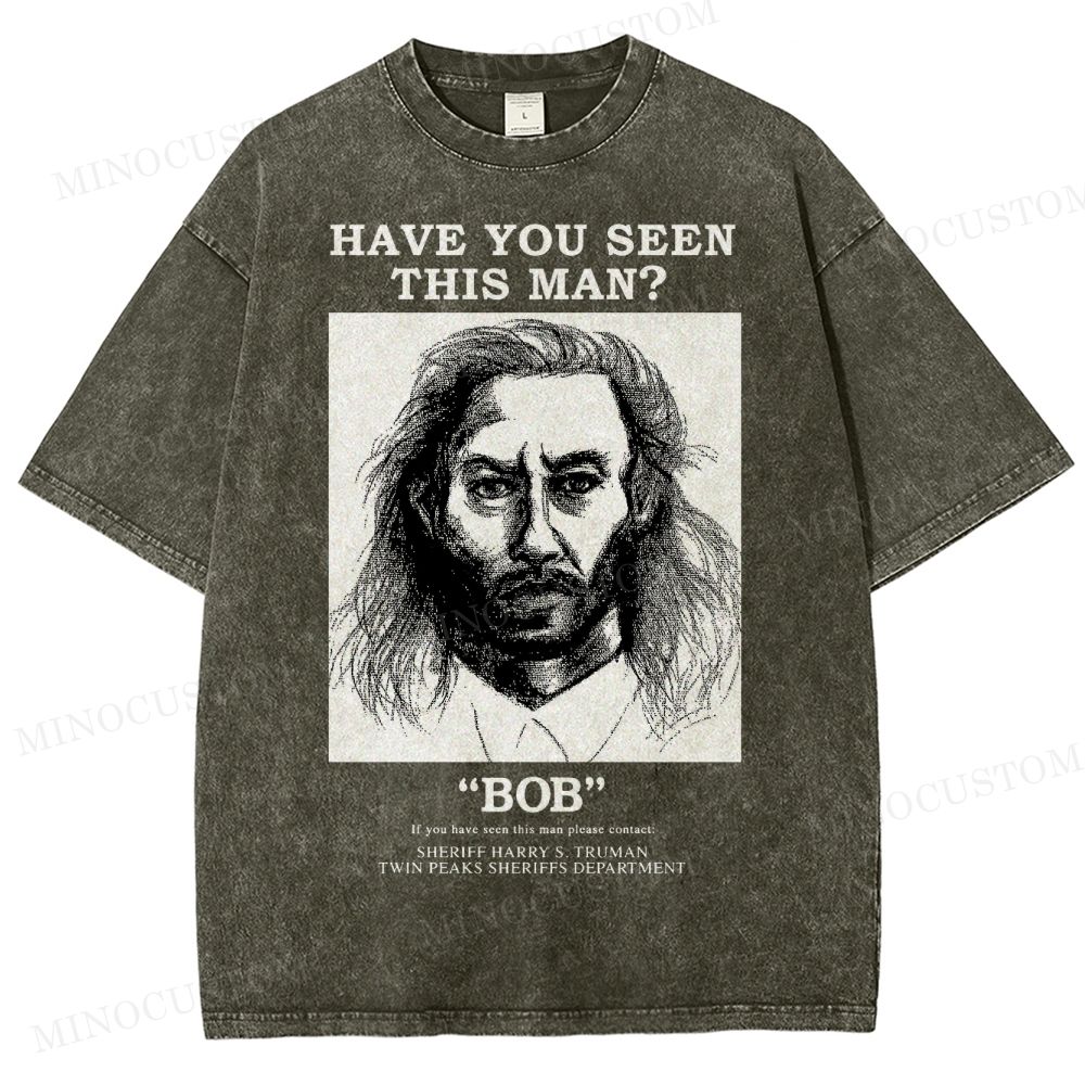 Have You Seen Bob Twin Peaks Washed T-Shirt 