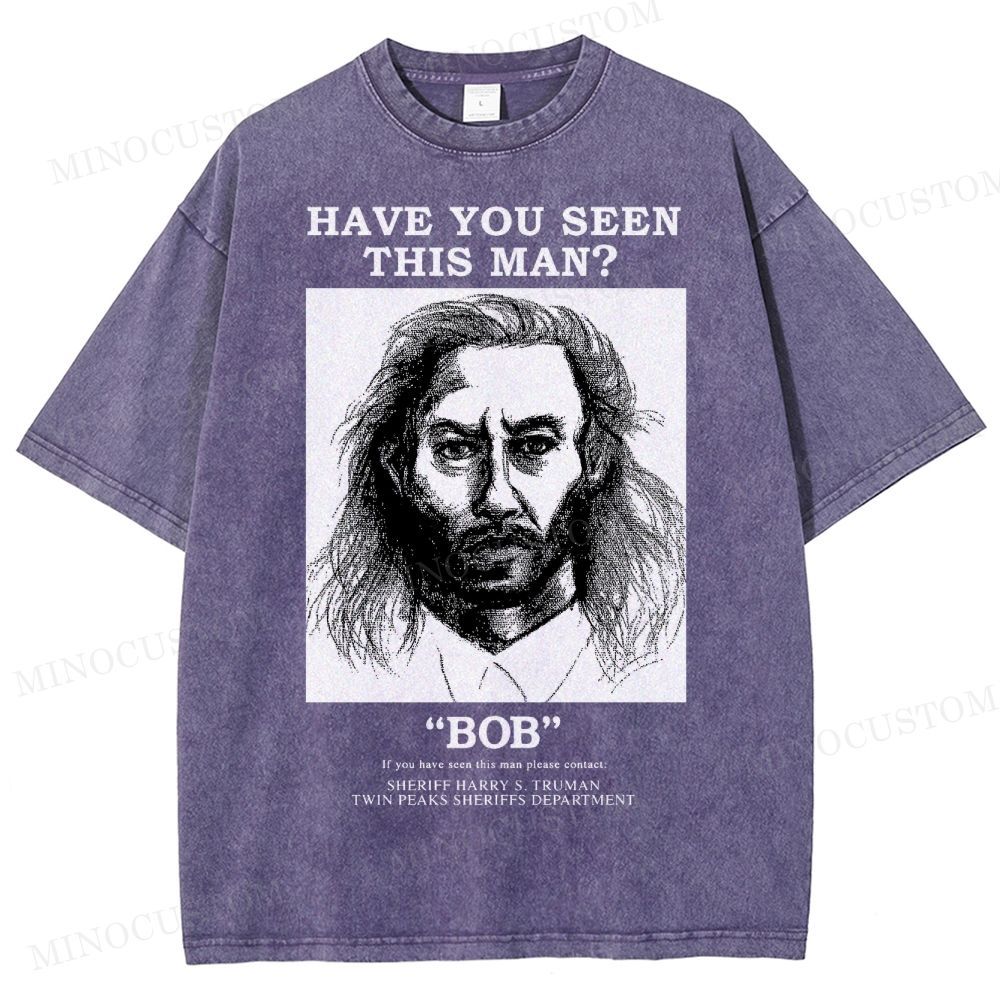 Have You Seen Bob Twin Peaks Washed T-Shirt 