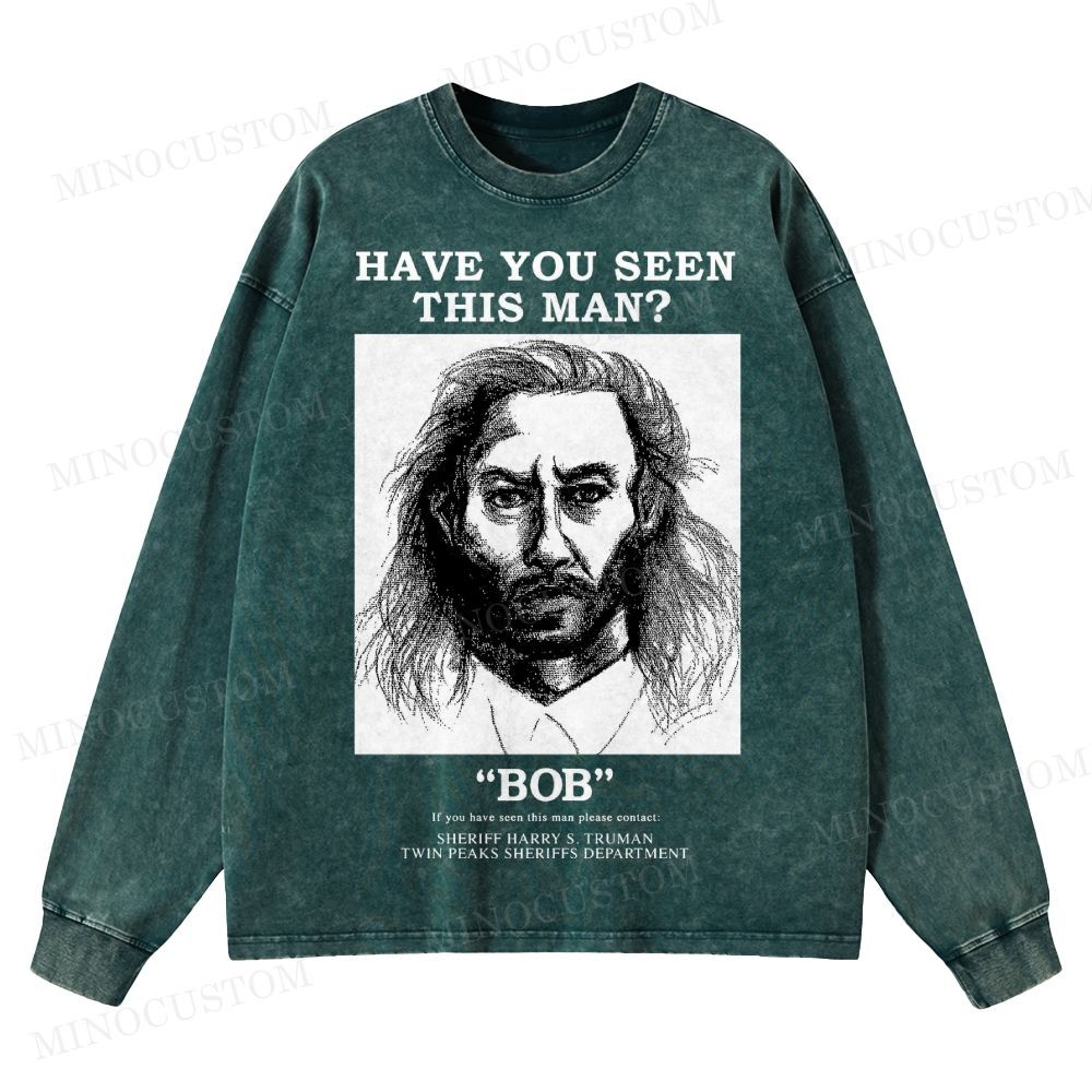 Have You Seen Bob Twin Peaks Washed Long-Sleeved T-Shirt 