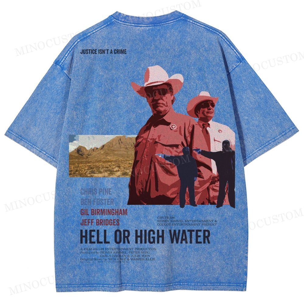 Hell or High Water Neo-Western Crime Retro Poster Graphic Washed T-Shirt