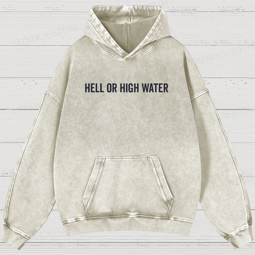 Hell or High Water Neo-Western Crime Retro Poster Graphic Washed Hoodies