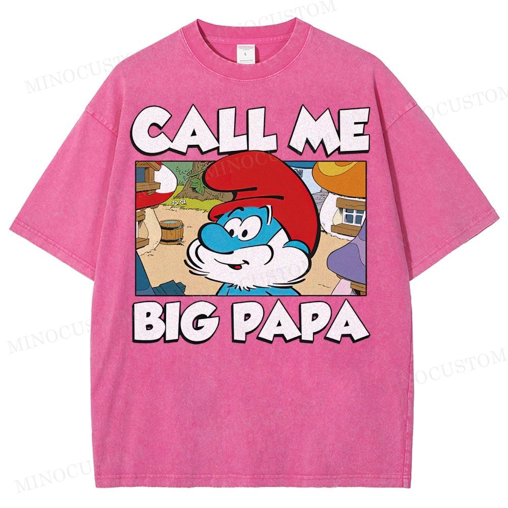 Call Me Big Papa Smurfs  Washed T-Shirt 