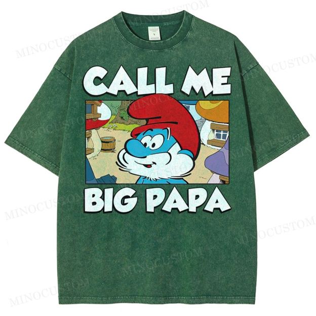 Call Me Big Papa Smurfs  Washed T-Shirt 