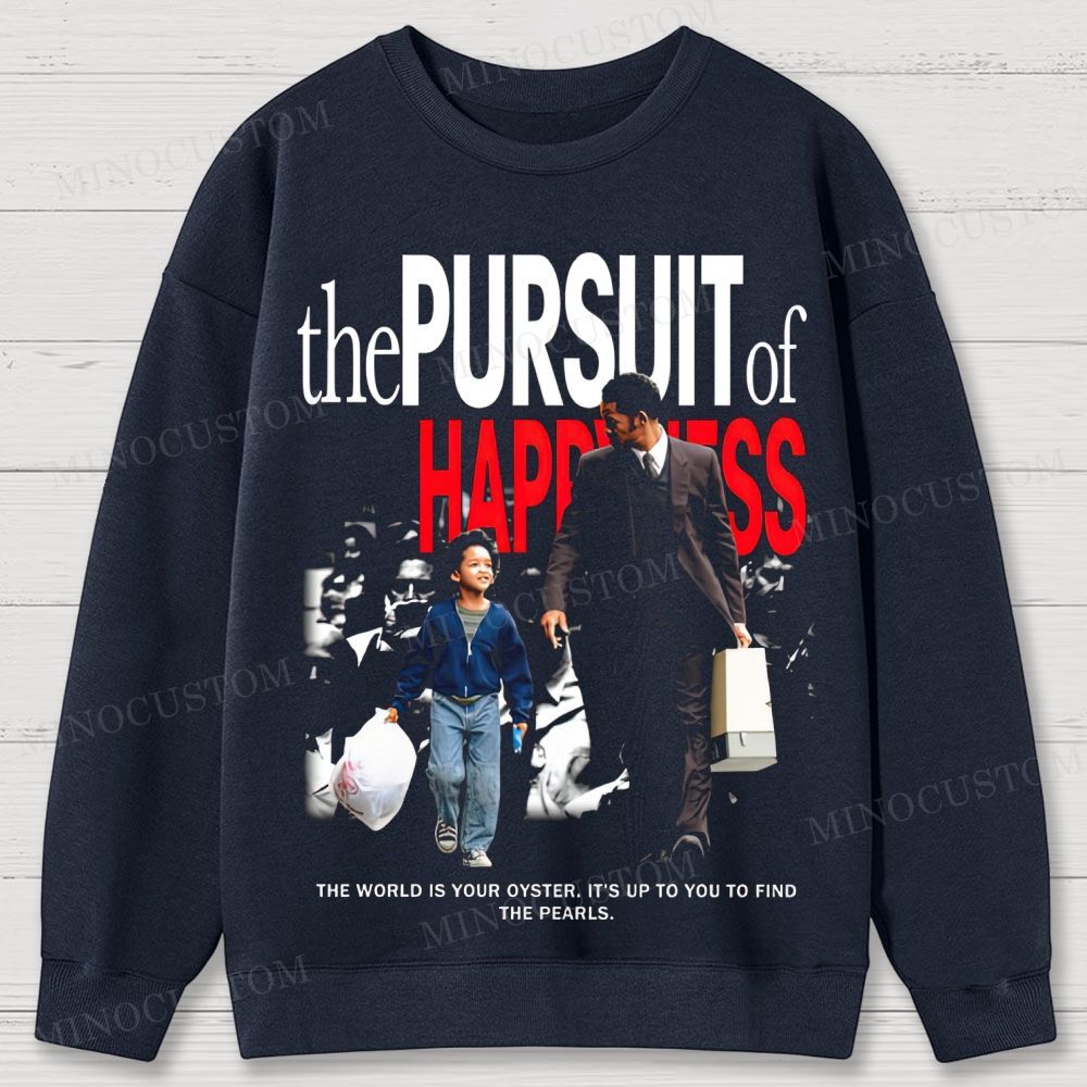 The Pursuit of Happyness Inspirational Drama Retro Poster Graphic Cotton Sweatshirts