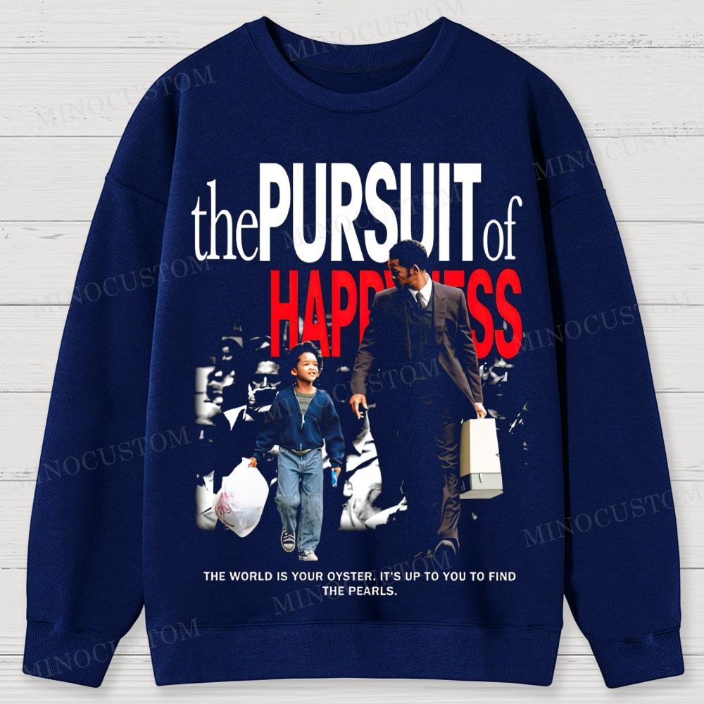 The Pursuit of Happyness Inspirational Drama Retro Poster Graphic Cotton Sweatshirts