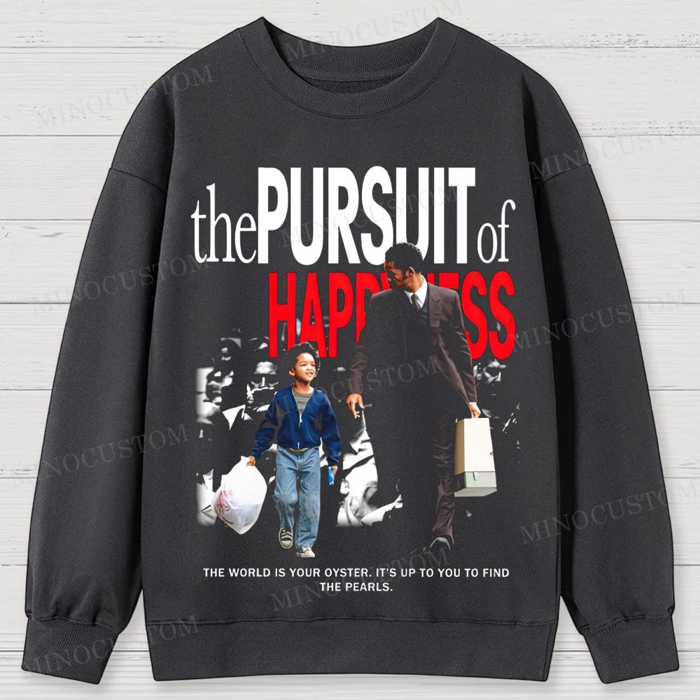 The Pursuit of Happyness Inspirational Drama Retro Poster Graphic Cotton Sweatshirts