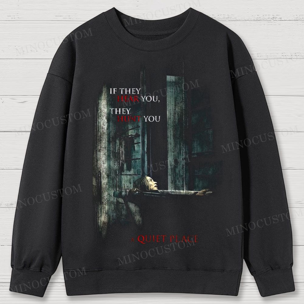 A Quiet Place Post-Apocalyptic Horror Retro Quote & Scene Graphic Cotton Sweatshirts